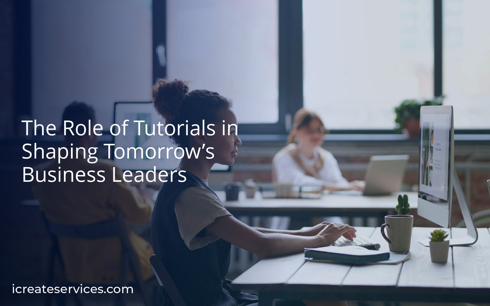 The Role of Tutorials in Shaping Tomorrow's Business Leaders