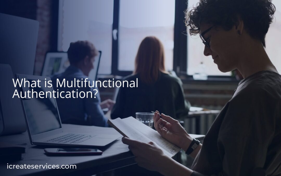 What is Multifunctional Authentication?